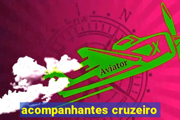 acompanhantes cruzeiro